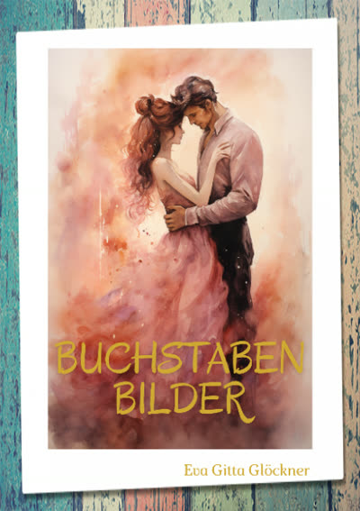 Buchcover: Buchstabenbilder – Liebesgedichte